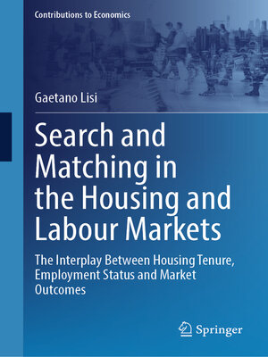cover image of Search and Matching in the Housing and Labour Markets